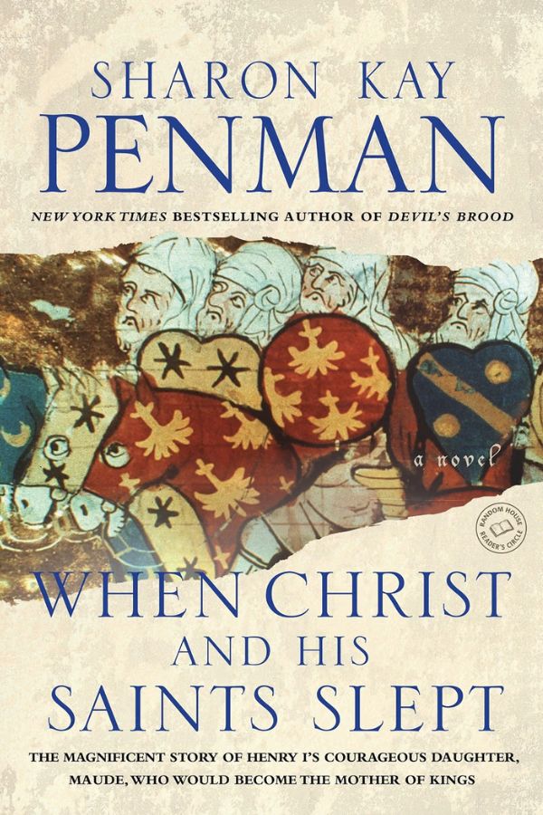 Cover of When Christ and His Saints Slept by Sharon Kay Penman featuring medieval manuscript style soldiers carrying colorful heraldic shields.